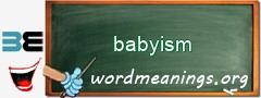 WordMeaning blackboard for babyism
